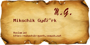 Mikschik Györk névjegykártya